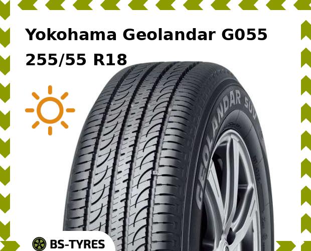 

Летние шины Yokohama, Geolandar G055 SUV 255/55 R18 98H
