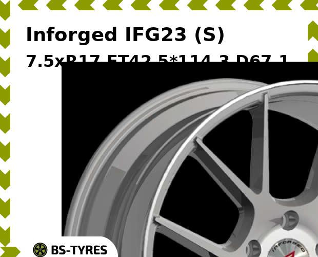 

Колесный диск Inforged, IFG23 (S) 7.5xR17 ET42 5*114.3 D67.1