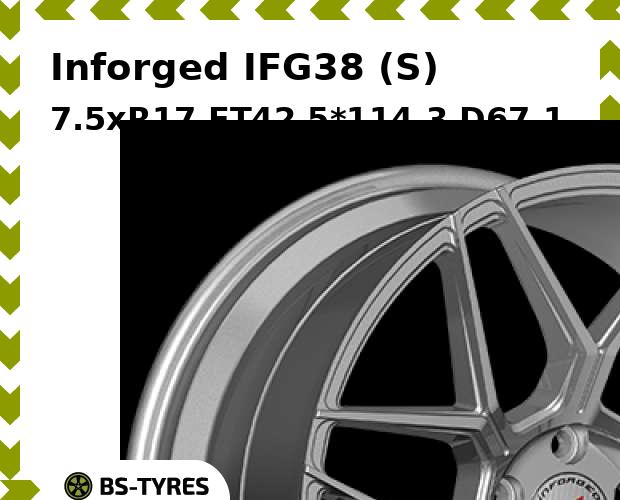 

Колесный диск Inforged, IFG38 (S) 7.5xR17 ET42 5*114.3 D67.1