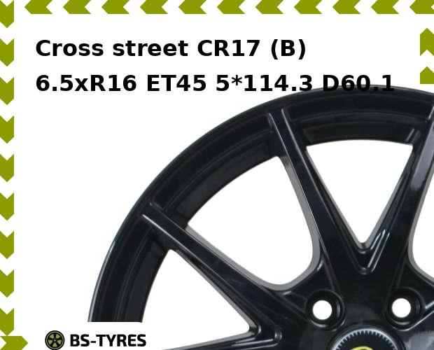

Колесный диск Cross street, CR17 (B) 6.5xR16 ET45 5*114.3 D60.1