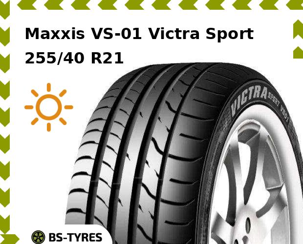 

Летние шины Maxxis, VS-01 Victra Sport 255/40 R21 102W