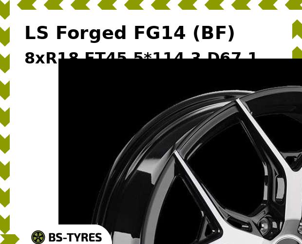 

Колесный диск LS, Forged FG14 (BF) 8xR18 ET45 5*114.3 D67.1