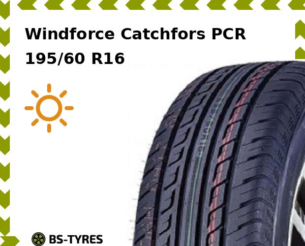 

Летние шины Windforce, Catchfors PCR 195/60 R16 89H