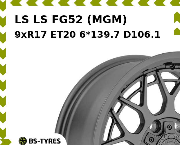

Колесный диск LS, FG52 (MGM) 9xR17 ET20 6*139.7 D106.1