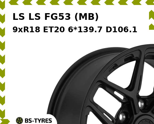 

Колесный диск LS, FG53 (MB) 9xR18 ET20 6*139.7 D106.1