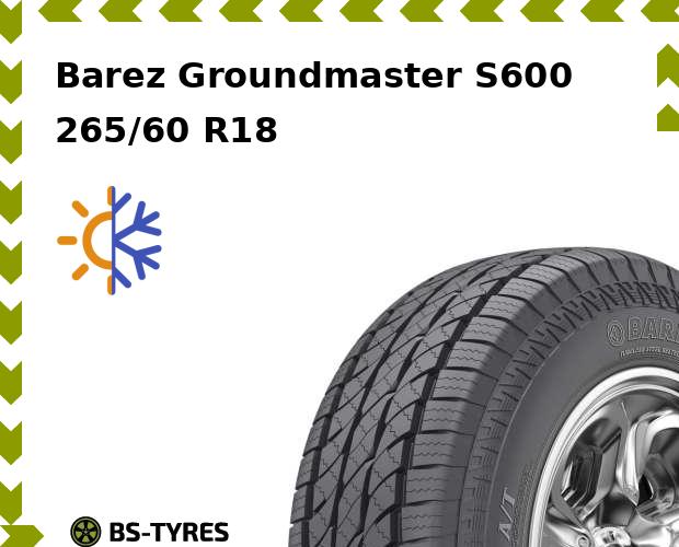 

Всесезонные шины Barez, Groundmaster S600 SUV 265/60 R18 110H