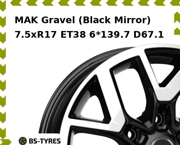 

Колесный диск MAK, Gravel (Black Mirror) 7.5xR17 ET38 6*139.7 D67.1