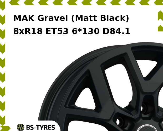 

Колесный диск MAK, Gravel (Matt Black) 8xR18 ET53 6*130 D84.1