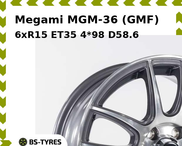 

Колесный диск Megami, MGM-36 (GMF) 6xR15 ET35 4*98 D58.6