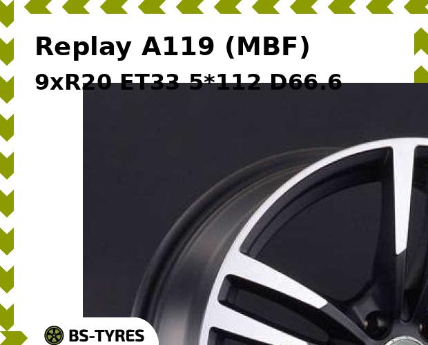 

Колесный диск Replay, A119 (MBF) 9xR20 ET33 5*112 D66.6