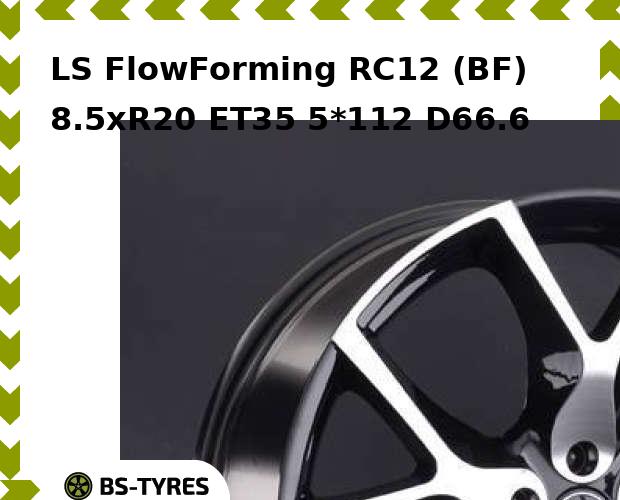 

Колесный диск LS, FlowForming RC12 (BF) 8.5xR20 ET35 5*112 D66.6