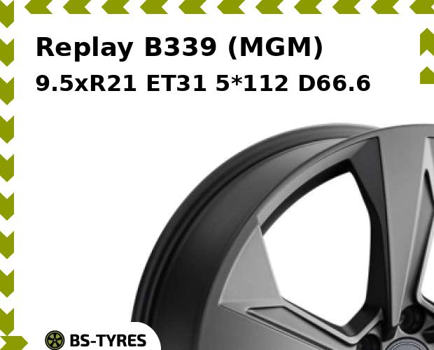 

Колесный диск Replay, B339 (MGM) 9.5xR21 ET31 5*112 D66.6