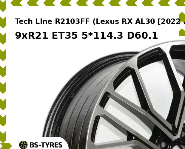 Tech Line R2103FF (Lexus RX AL30 ) (BF) 9xR21 ET35 5*114.3 D60.1