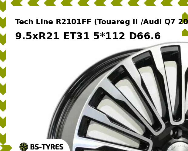 Tech Line R2101FF (Touareg II /Audi Q7 2024) (BF) 9.5xR21 ET31 5*112 D66.6