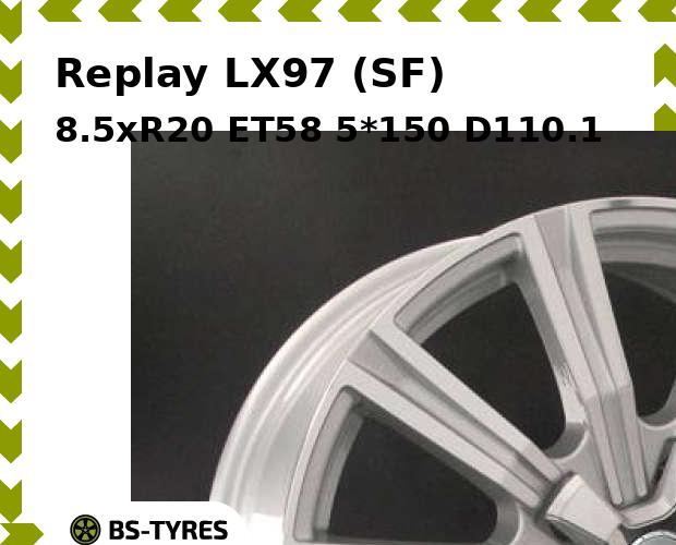 

Колесный диск Replay, LX97 (SF) 8.5xR20 ET58 5*150 D110.1