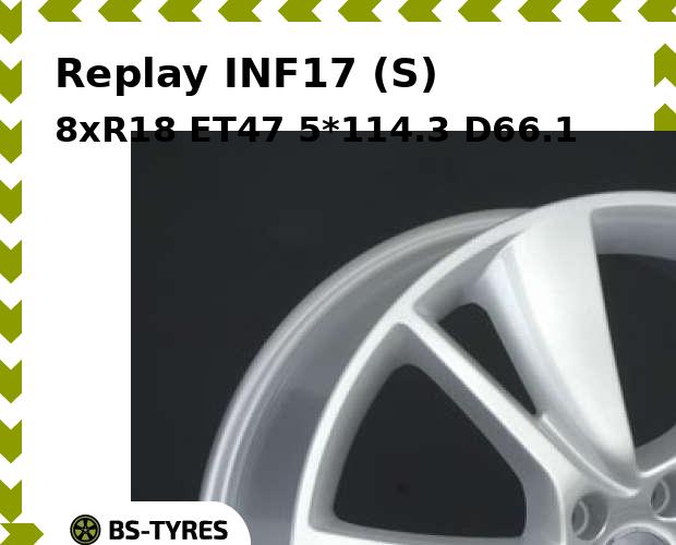 

Колесный диск Replay, INF17 (S) 8xR18 ET47 5*114.3 D66.1