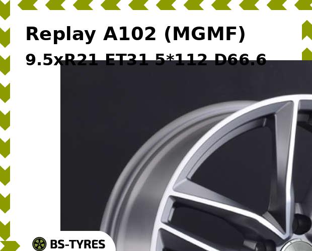 

Колесный диск Replay, A102 (MGMF) 9.5xR21 ET31 5*112 D66.6