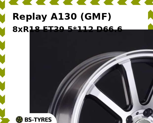 

Колесный диск Replay, A130 (GMF) 8xR18 ET39 5*112 D66.6