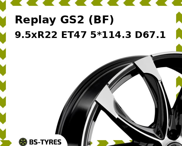 

Колесный диск Replay, GS2 (BF) 9.5xR22 ET47 5*114.3 D67.1
