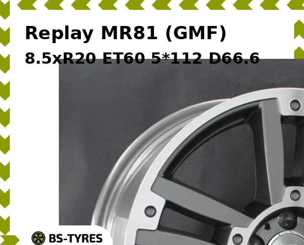 

Колесный диск Replay, MR81 (GMF) 8.5xR20 ET60 5*112 D66.6