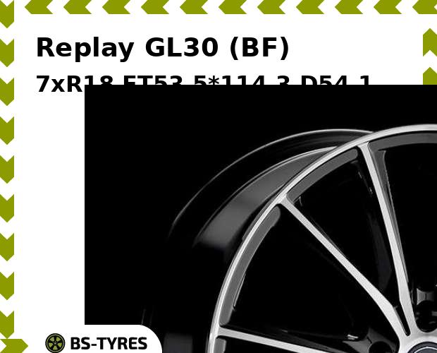 

Колесный диск Replay, GL30 (BF) 7xR18 ET53 5*114.3 D54.1