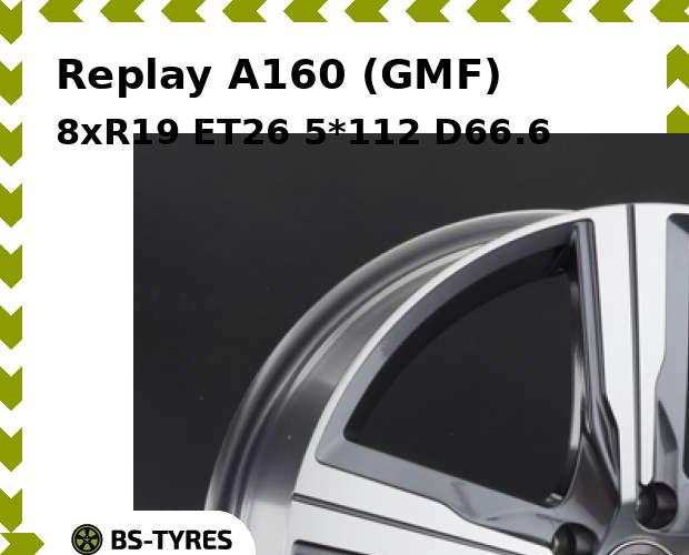 

Колесный диск Replay, A160 (GMF) 8xR19 ET26 5*112 D66.6