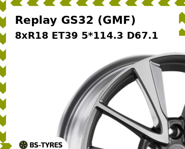 

Колесный диск Replay, GS32 (GMF) 8xR18 ET39 5*114.3 D67.1