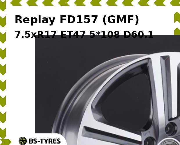 

Колесный диск Replay, FD157 (GMF) 7.5xR17 ET47 5*108 D60.1