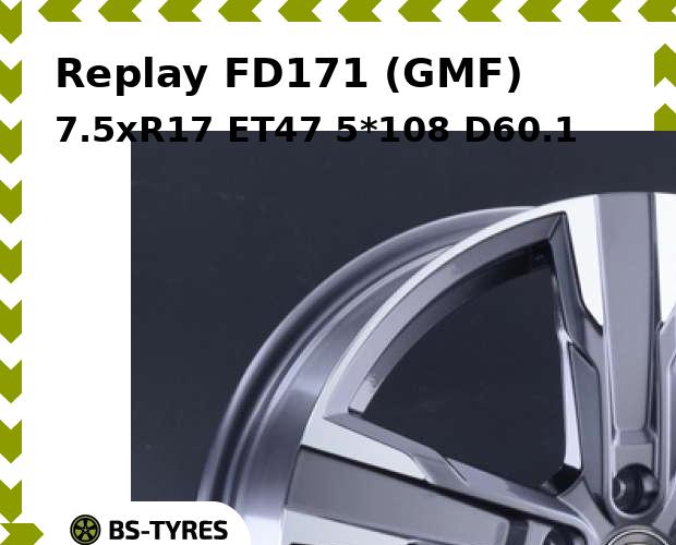 

Колесный диск Replay, FD171 (GMF) 7.5xR17 ET47 5*108 D60.1