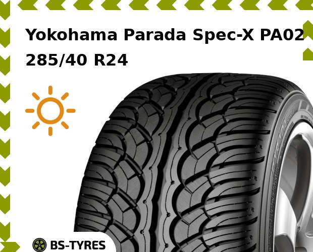 

Летние шины Yokohama, Parada Spec-X PA02 285/40 R24 112V