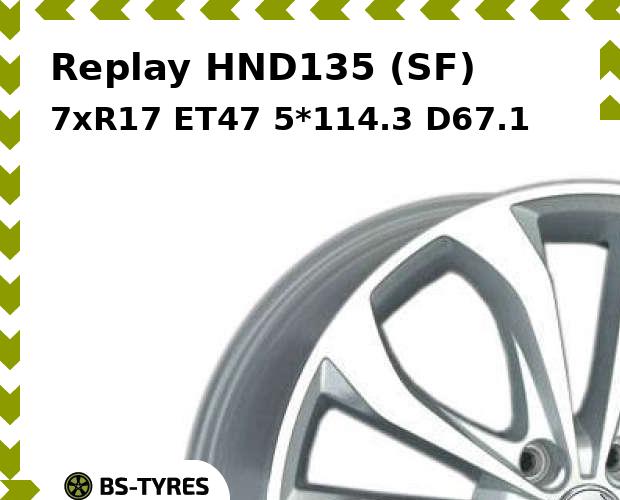 

Колесный диск Replay, HND135 (SF) 7xR17 ET47 5*114.3 D67.1