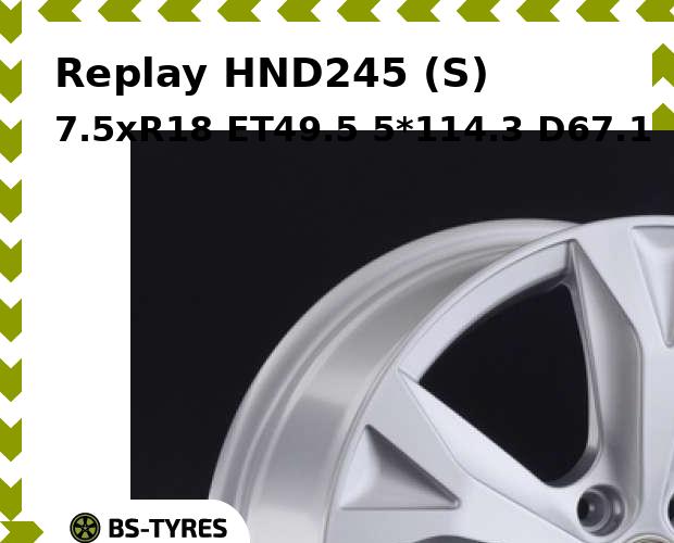 

Колесный диск Replay, HND245 (S) 7.5xR18 ET49.5 5*114.3 D67.1