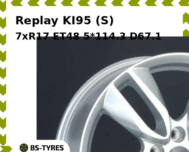 

Колесный диск Replay, KI95 (S) 7xR17 ET48 5*114.3 D67.1