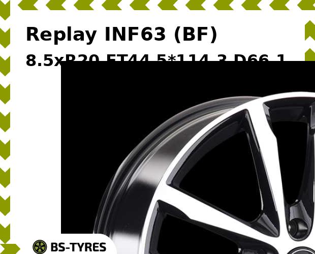 

Колесный диск Replay, INF63 (BF) 8.5xR20 ET44 5*114.3 D66.1