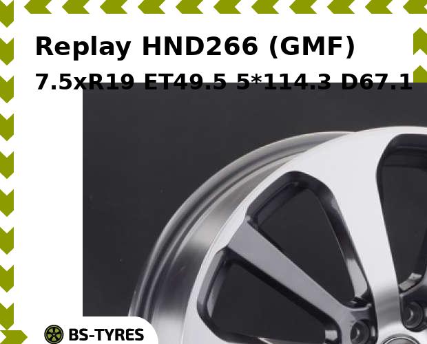 

Колесный диск Replay, HND266 (GMF) 7.5xR19 ET49.5 5*114.3 D67.1