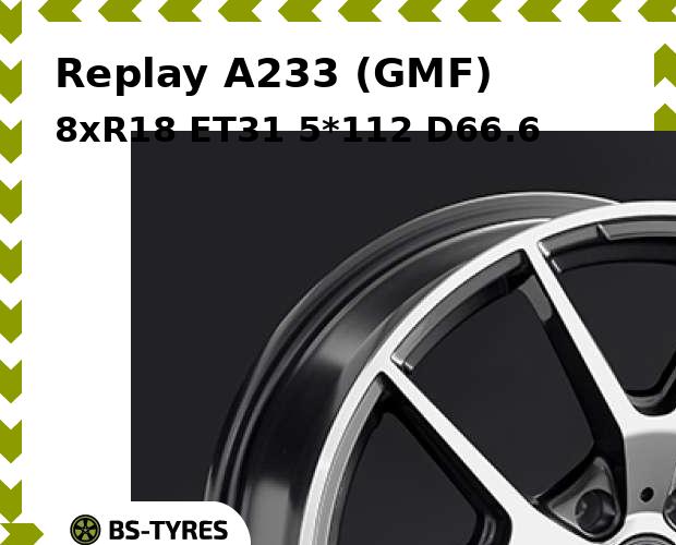 

Колесный диск Replay, A233 (GMF) 8xR18 ET31 5*112 D66.6
