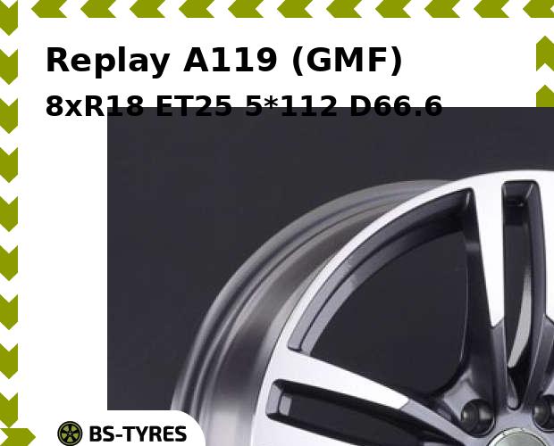 

Колесный диск Replay, A119 (GMF) 8xR18 ET25 5*112 D66.6