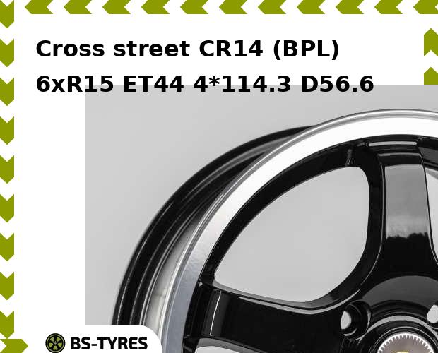 

Колесный диск Cross street, CR14 (BPL) 6xR15 ET44 4*114.3 D56.6