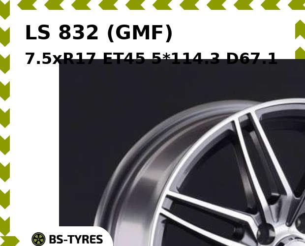 

Колесный диск LS, 832 (GMF) 7.5xR17 ET45 5*114.3 D67.1