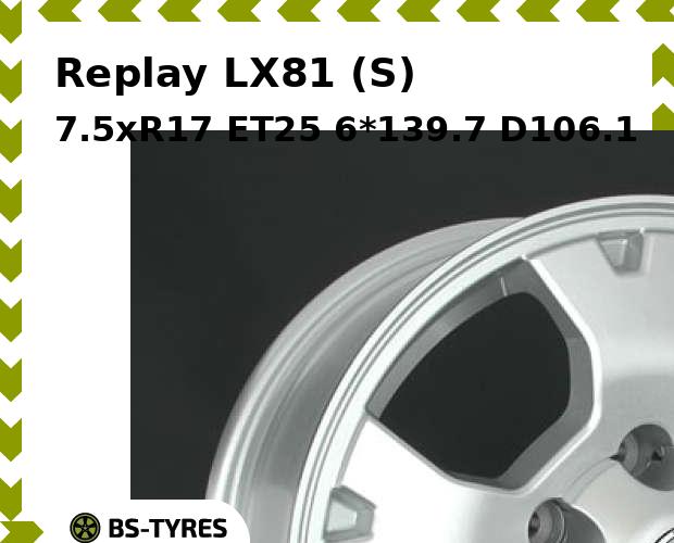 

Колесный диск Replay, LX81 (S) 7.5xR17 ET25 6*139.7 D106.1
