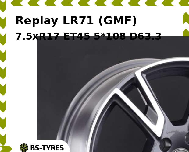 

Колесный диск Replay, LR71 (GMF) 7.5xR17 ET45 5*108 D63.3
