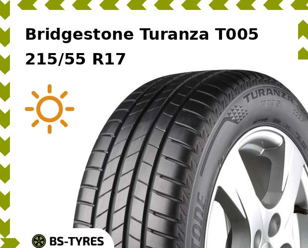 

Летние шины Bridgestone, Turanza T005 215/55 R17 94V