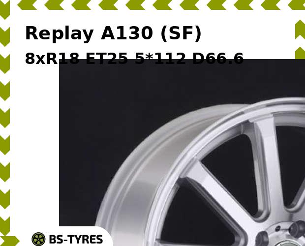 

Колесный диск Replay, A130 (SF) 8xR18 ET25 5*112 D66.6