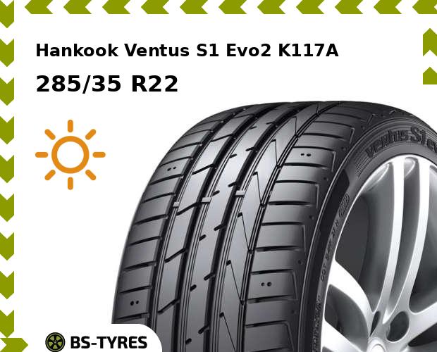 

Летние шины Hankook, Ventus S1 Evo2 K117A 285/35 R22 106Y