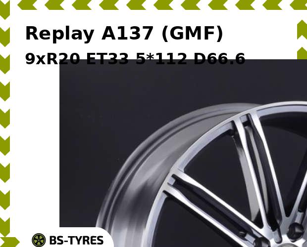 

Колесный диск Replay, A137 (GMF) 9xR20 ET33 5*112 D66.6