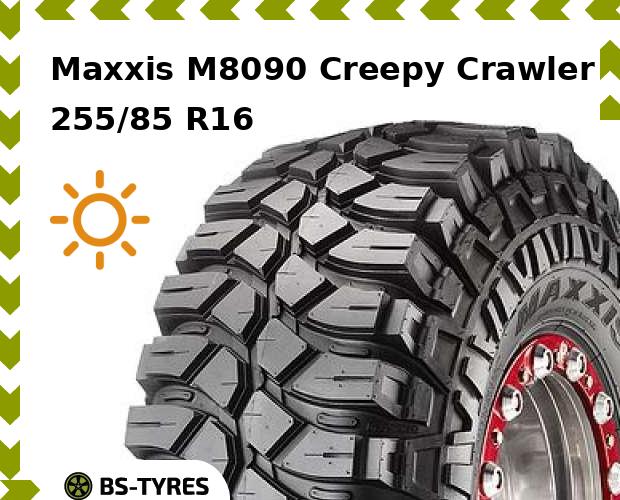 

Летние шины Maxxis, M8090 Creepy Crawler 255/85 R16 104K