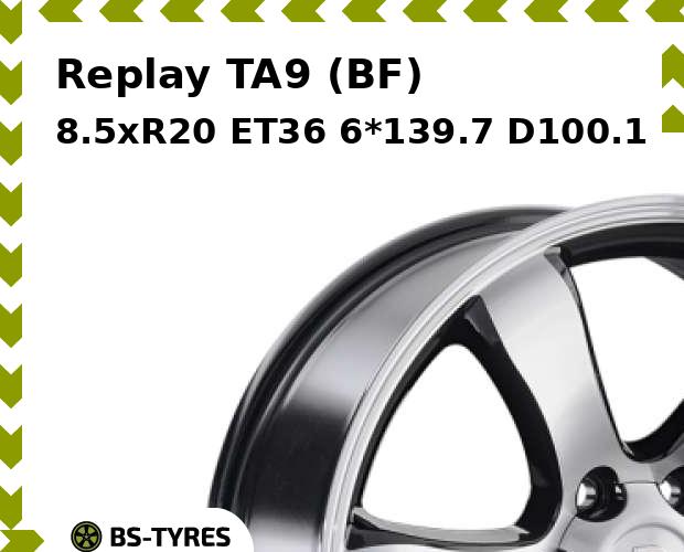 

Колесный диск Replay, TA9 (BF) 8.5xR20 ET36 6*139.7 D100.1