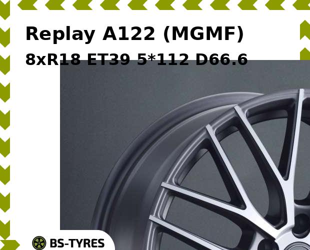 

Колесный диск Replay, A122 (MGMF) 8xR18 ET39 5*112 D66.6