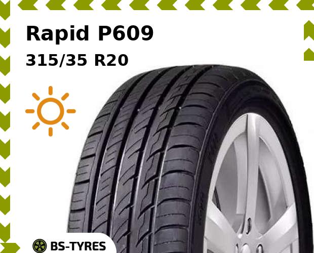 

Летние шины Rapid, P609 315/35 R20 110Y