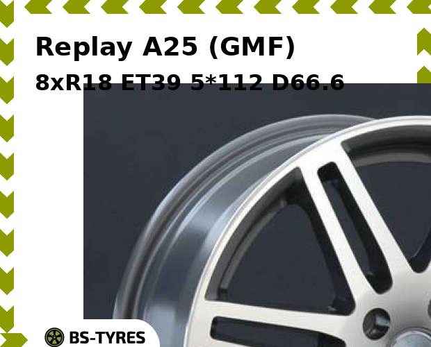 

Колесный диск Replay, A25 (GMF) 8xR18 ET39 5*112 D66.6